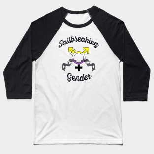 Jailbreaking Gender - Non-Binary Baseball T-Shirt